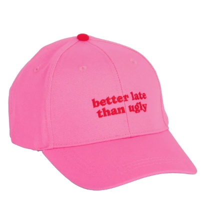 GORRA BETTER LATE THAN UGLY